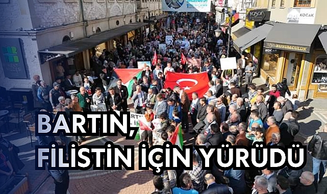 Bartın Filistin İçin Yürüdü GÜNCEL BARTIN HALK GAZETESİ BARTIN